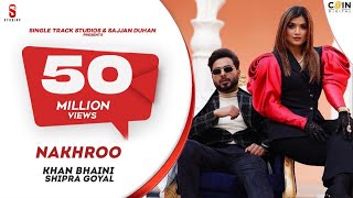 Poster nakhro lyrics – khan bhaini x shipra goyal