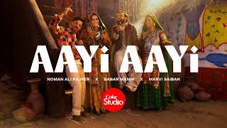 Poster 
Aayi Aayi Lyrics – Coke Studio | Noman Ali, Marvi, Babar 