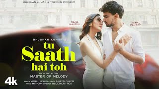 Poster  Tu Saath Hai Toh Lyrics – Vishal Mishra 
