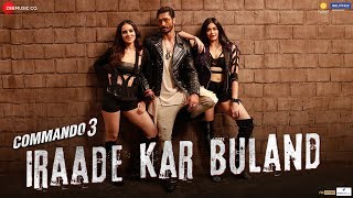 Poster irade kar buland lyrics – commando 3