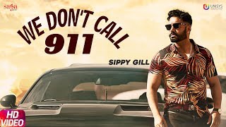 Poster we don’t call 911 lyrics – sippy gill