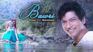 Poster bawri lyrics – shaan, mahasweta soumita