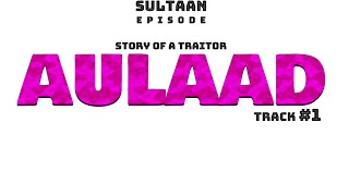 Poster aulaad lyrics – sultaan