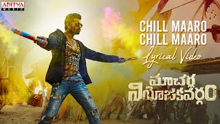 Poster Chill Maro Lyrics – Macherla Niyojakavargam​