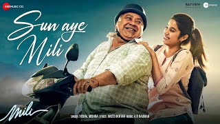 Poster Sun Aye Mili Lyrics – Mili | Vishal Mishra