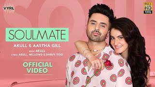 Poster soulmate lyrics – akull x aastha gill