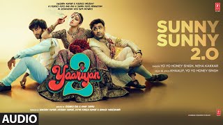 Poster 
Sunny Sunny 2.0 Lyrics – Yaariyan 2 | Yo Yo Honey Singh 