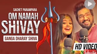 Poster  Om Namah Shivaya Lyrics – Sachet-Parampara 