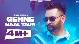 Poster gehne naal taur lyrics – hunar sidhu