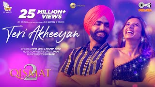 Poster teri akhiyan lyrics – qismat 2 | ammy virk