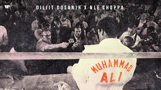 Poster 
Muhammad Ali Lyrics – Diljit Dosanjh x NLE Choppa 