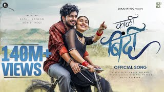Poster 
Kali Bindi Lyrics – Sanju Rathod | Akriti Negi 