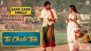 Poster tu chale toh lyrics – qarib qarib singlle | irrfan, parvathy |