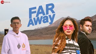 Poster far away lyrics – sinh | sara khan & ankit gera