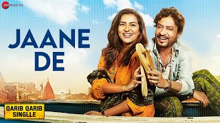 Poster jaane de lyrics – qarib qarib singlle | irrfan, parvathy |