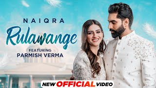 Poster Rulawange Lyrics – Naiqra | Parmish Verma