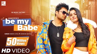 Poster Be My Babe Lyrics – Raman Goyal
