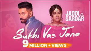 Poster sukhi vas jana lyrics – sippy gill | jaddi sardar
