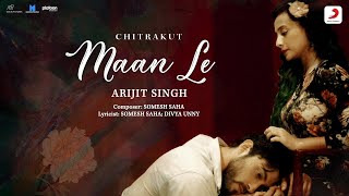 Poster Maan Le Lyrics – Arijit Singh | Chitrakut