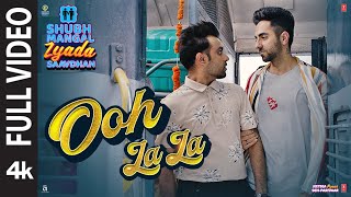 Poster ooh la la lyrics – shubh mangal zyada saavdhan