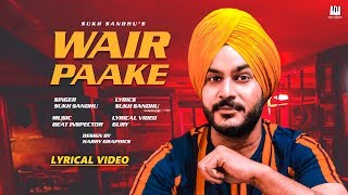 Poster wair paake lyrics – sukh sandhu