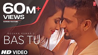 Poster bas tu lyrics – roshan prince, millind gaba