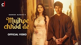 Poster Mujhpe Chhod De Lyrics – Danish Alfaaz