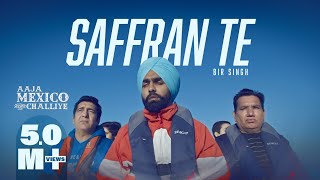 Poster Saffran Te Lyrics – Bir Singh | Ammy Virk