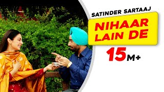Poster Nihaar Lain De Lyrics – Satinder Sartaaj