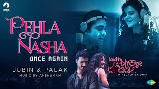 Poster pehla nasha lyrics – kuchh bheege alfaaz