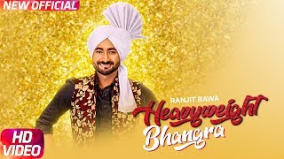 Poster heavy weight bhangra lyrics – ranjit bawa ft. bunty bains