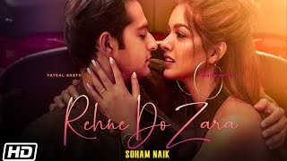 Poster rehne do zara lyrics – soham naik