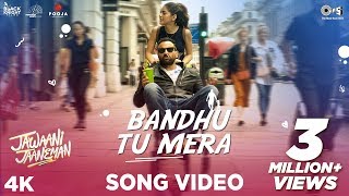 Poster बंधु तू मेरा bandhu tu mera – jawaani jaaneman