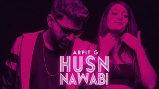 Poster husn nawabi lyrics – arpit g