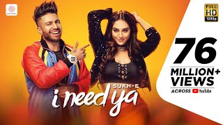 Poster i need ya lyrics – sukhe, b praak | krystle d’souza