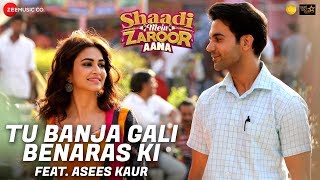 Poster tu banja gali benaras ki lyrics – shaadi mein zaroor aana