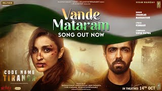 Poster  Vande Mataram Lyrics – Code Name Tiranga 