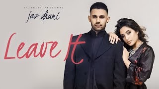 Poster leave it lyrics – jaz dhami, snappy | rav hanjra