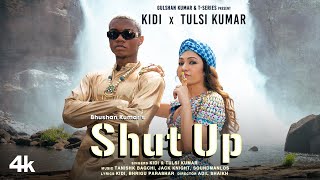 Poster Shut Up Lyrics – Tulsi Kumar x KiDi