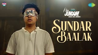 Poster  Sundar Baalak Lyrics – Aditya Gadhvi x Rajdeep Ghosh 
