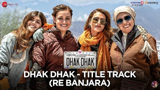 Poster Dhak Dhak (Re Banjara) Lyrics – Sunidhi Chauhan | Title Track