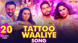 Poster tattoo waaliye lyrics – bunty aur babli 2