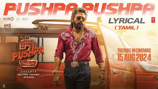Poster Pushpa Pushpa Lyrics – Pushpa 2 The Rule (Tamil)