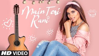 Poster main teri rani lyrics – shipra goyal