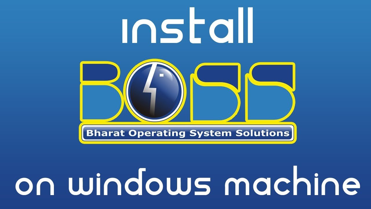 BOSS Bharat Operating System Solutions