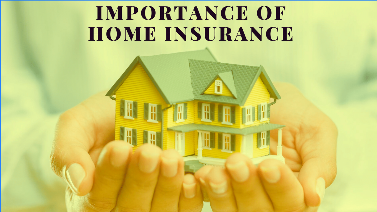 Importance of Home Insurance